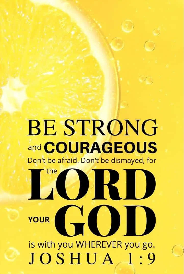 Be Strongand Courageous Joshua19 Inspirational Quote Wallpaper