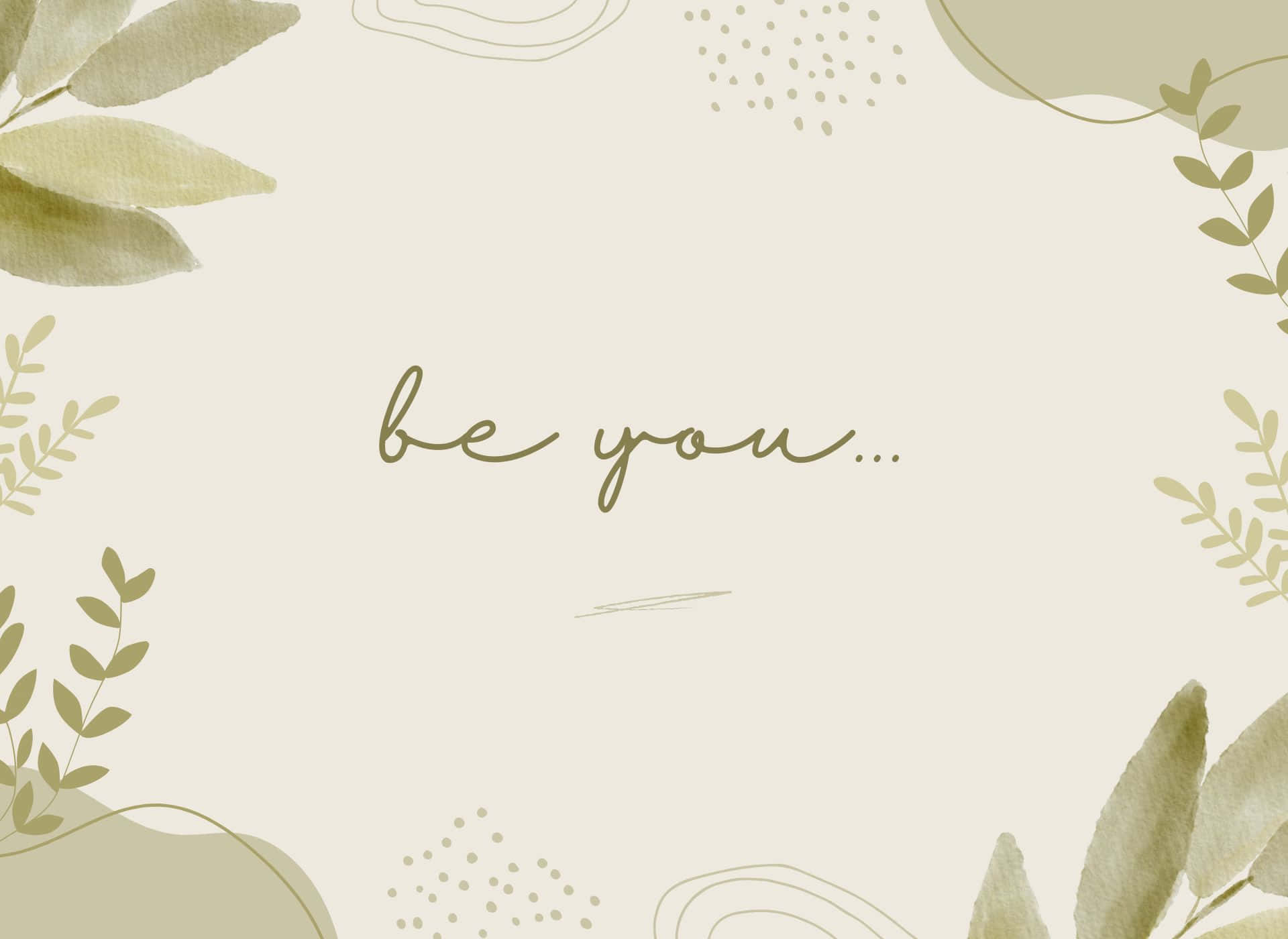 Be You Aesthetic Green Background