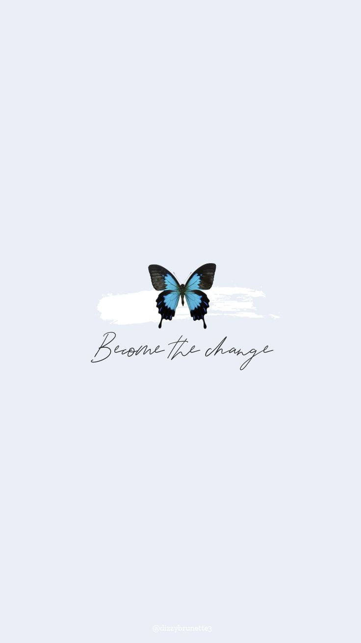 Become The Change Simple Blue Aesthetic Wallpaper
