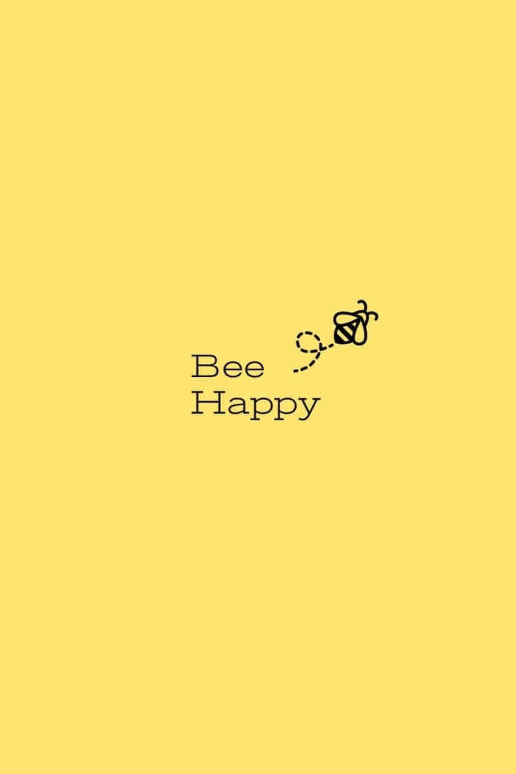 Bee Happy Yellow Aesthetic Wallpaper Wallpaper