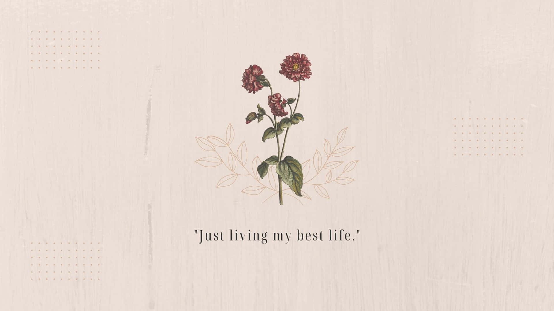 Beige Aesthetic Floral Quote Wallpaper