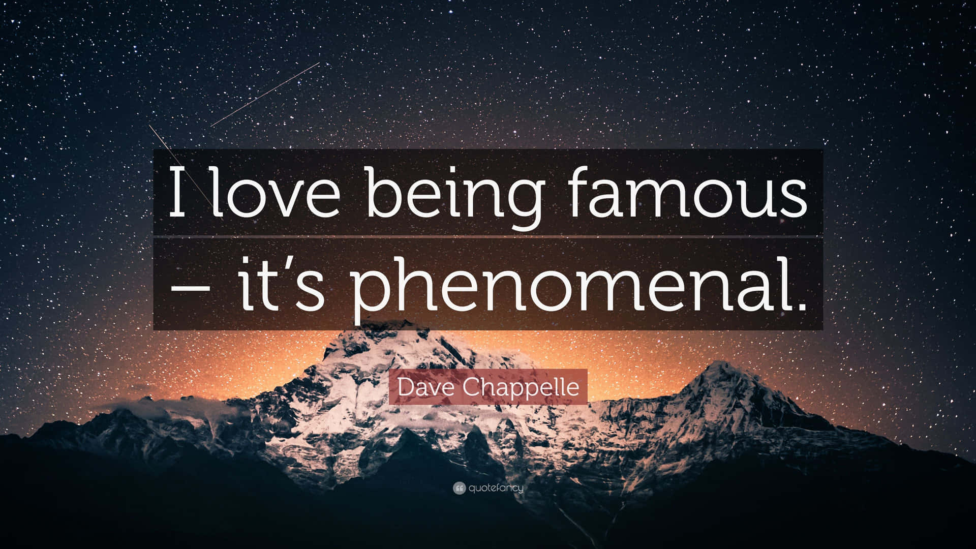 Being Famous Is Phenomenal Wallpaper