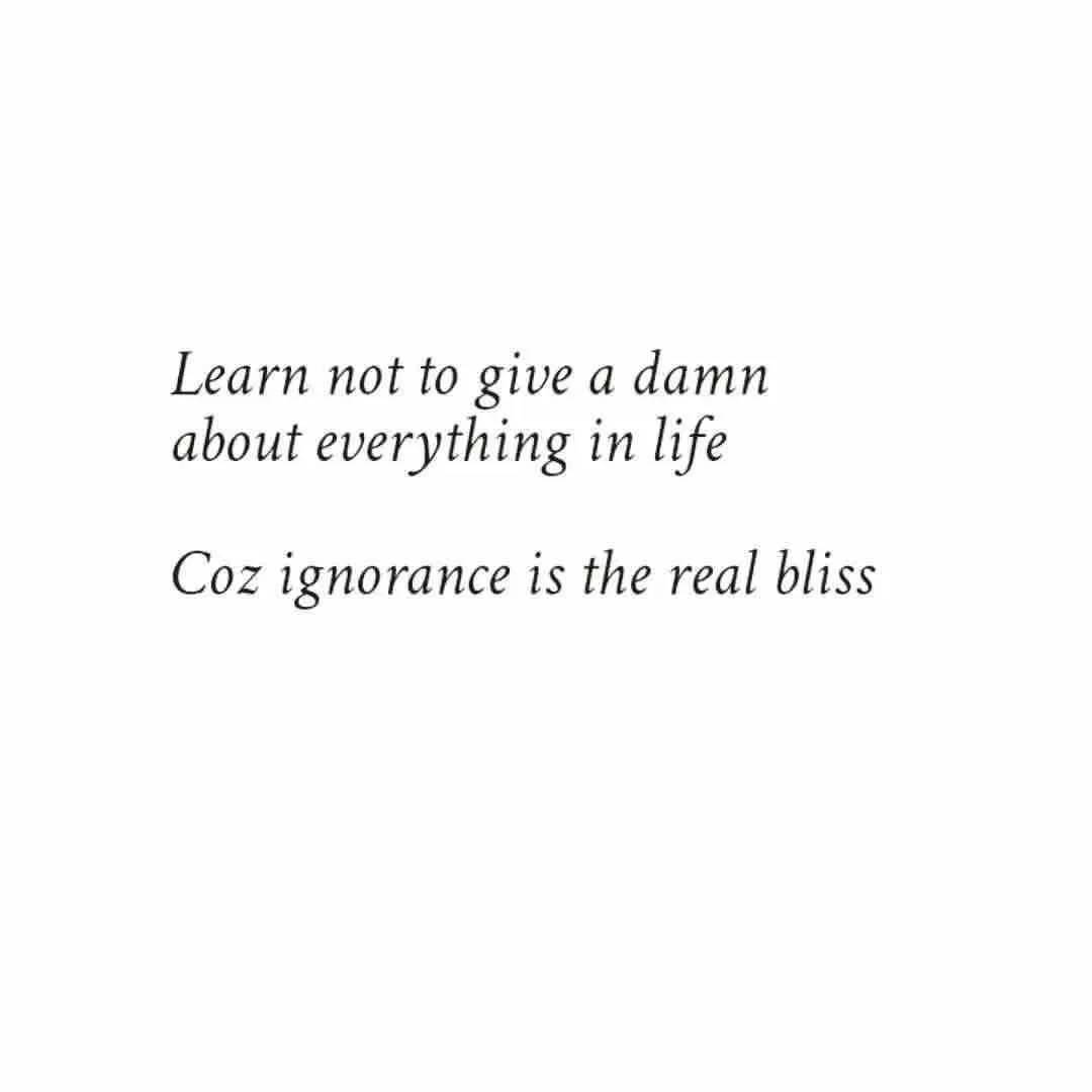 Being Ignorant Is A Real Bliss Wallpaper