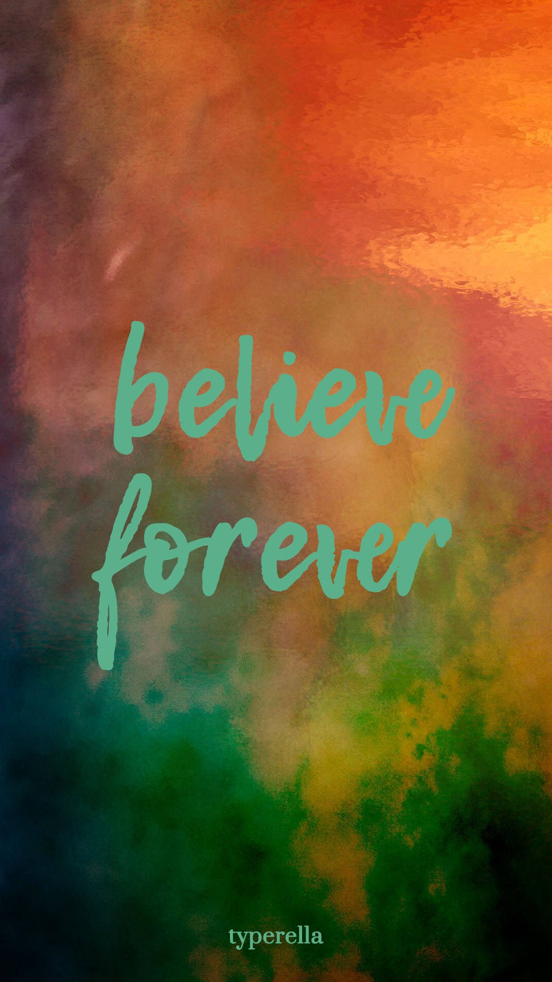 Believe Forever Inspirational Quote Wallpaper
