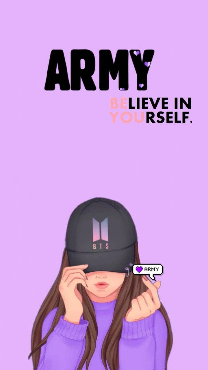 Believe In Yourself Bts Army Girl