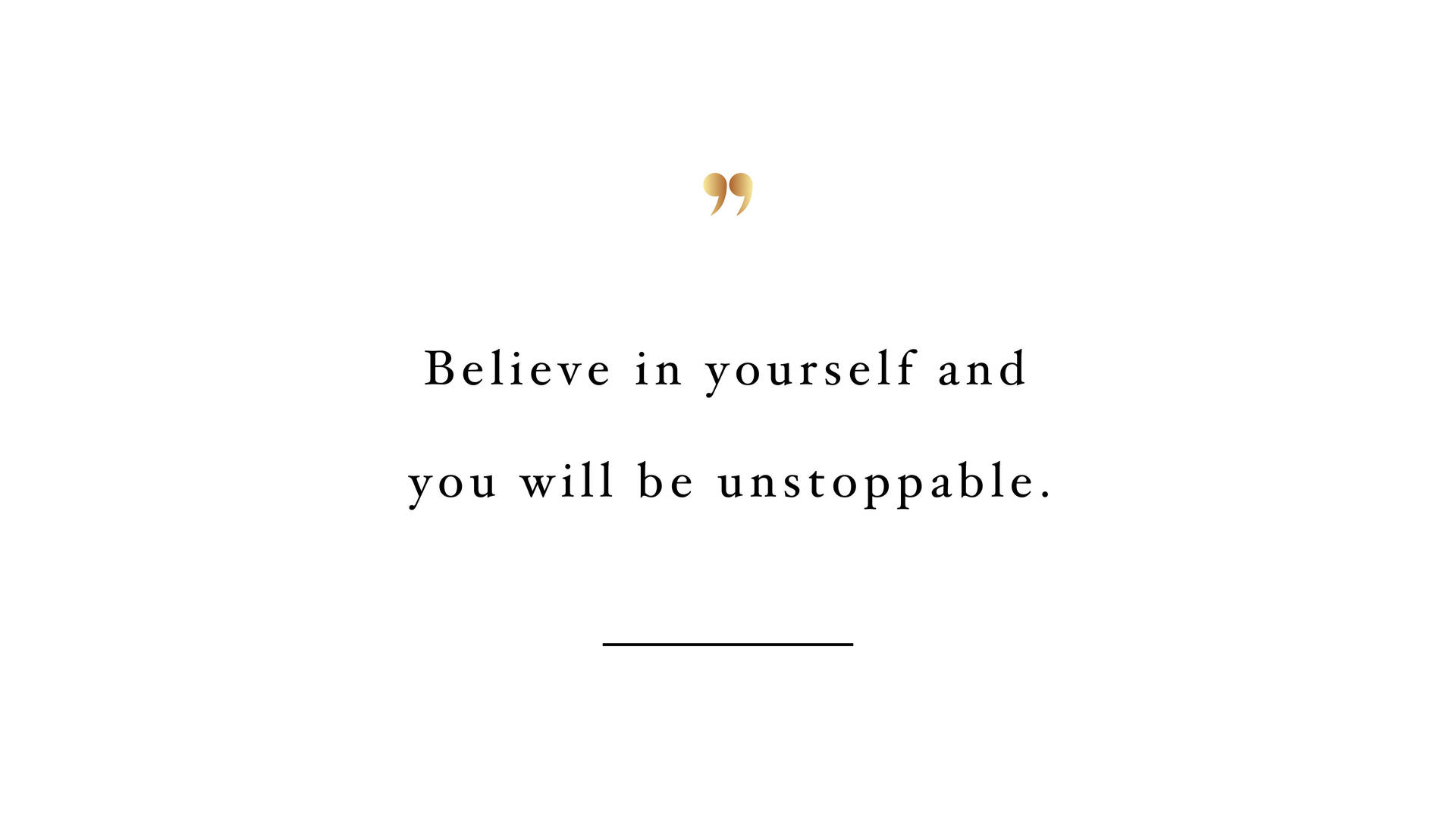 Believe In Yourself Encouraging Quote Wallpaper