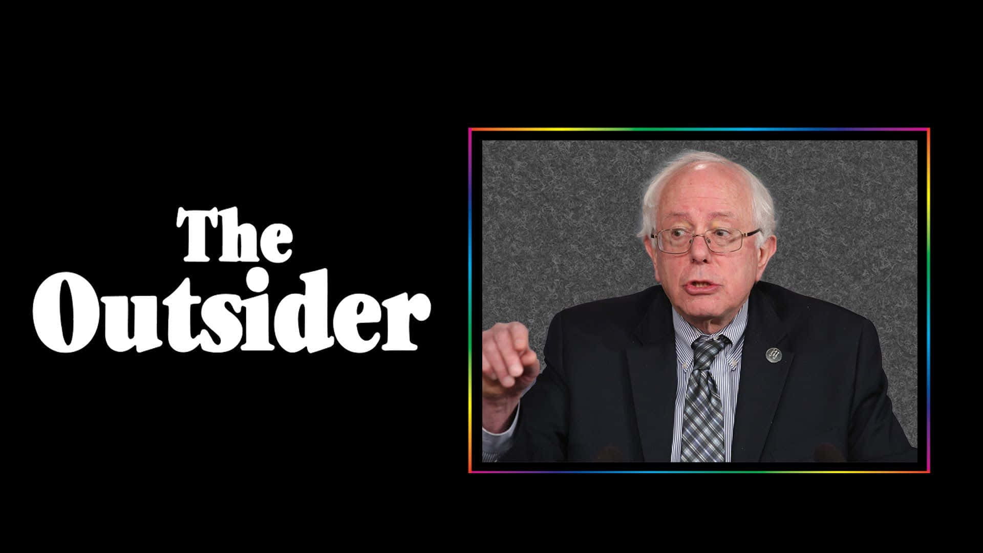 Bernie Sanders The Outsider Wallpaper
