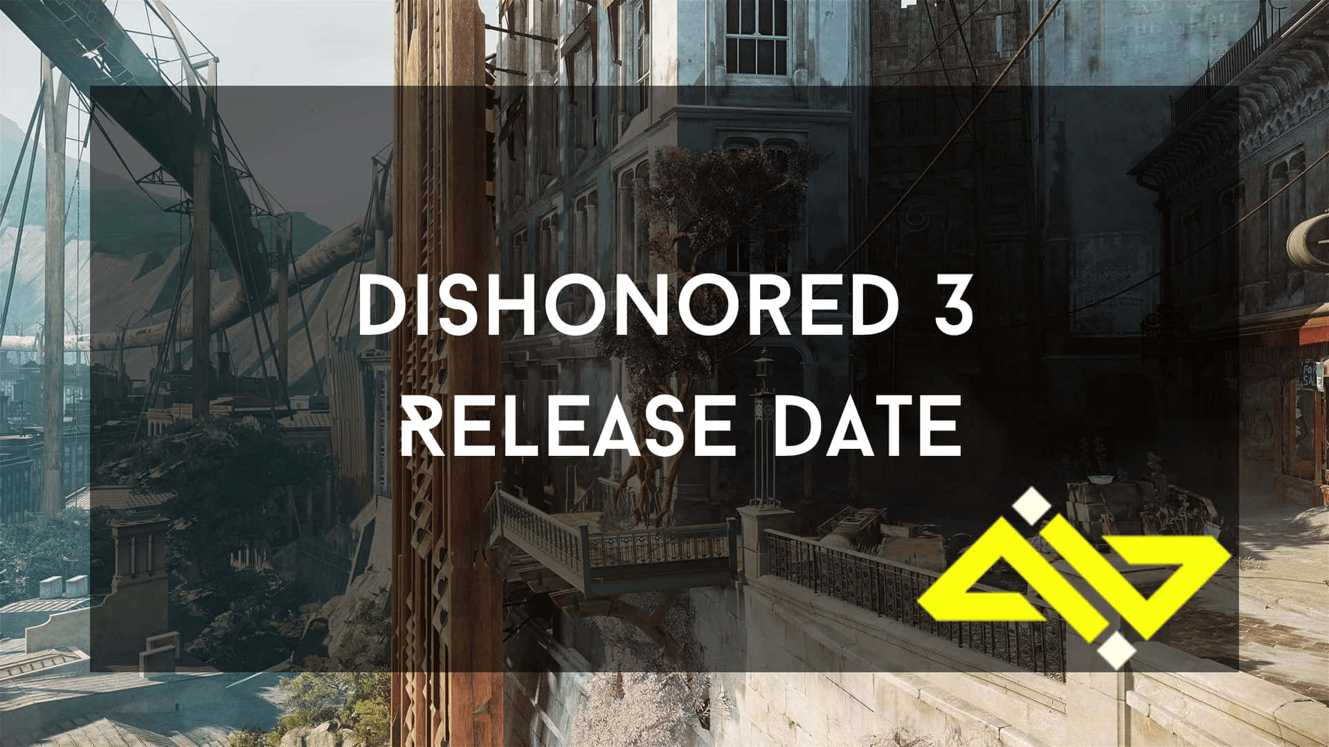 Explore the Secrets of the City and Avenge Your Honor in Dishonored 2