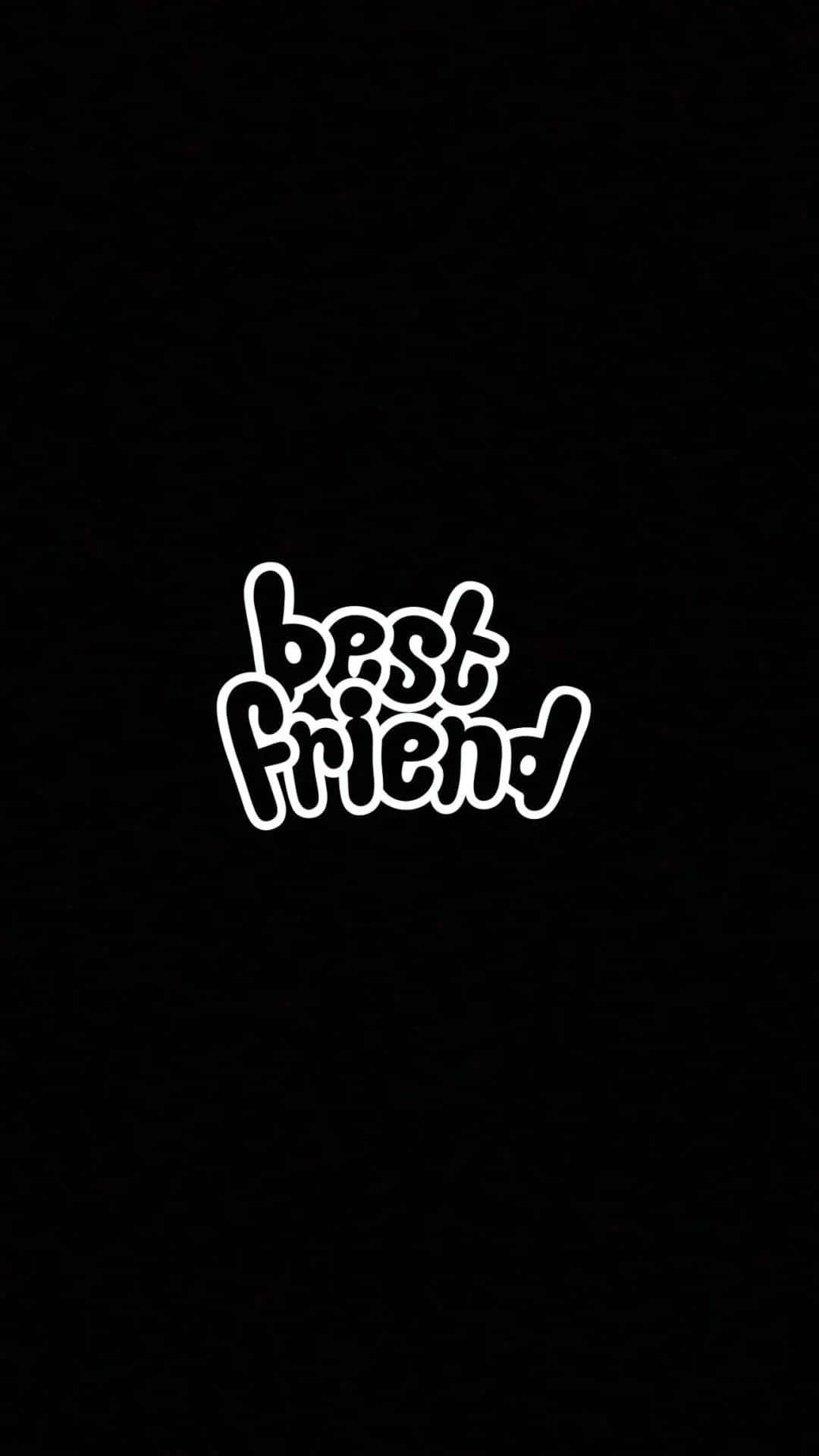Best Friend Black Background P F P Wallpaper