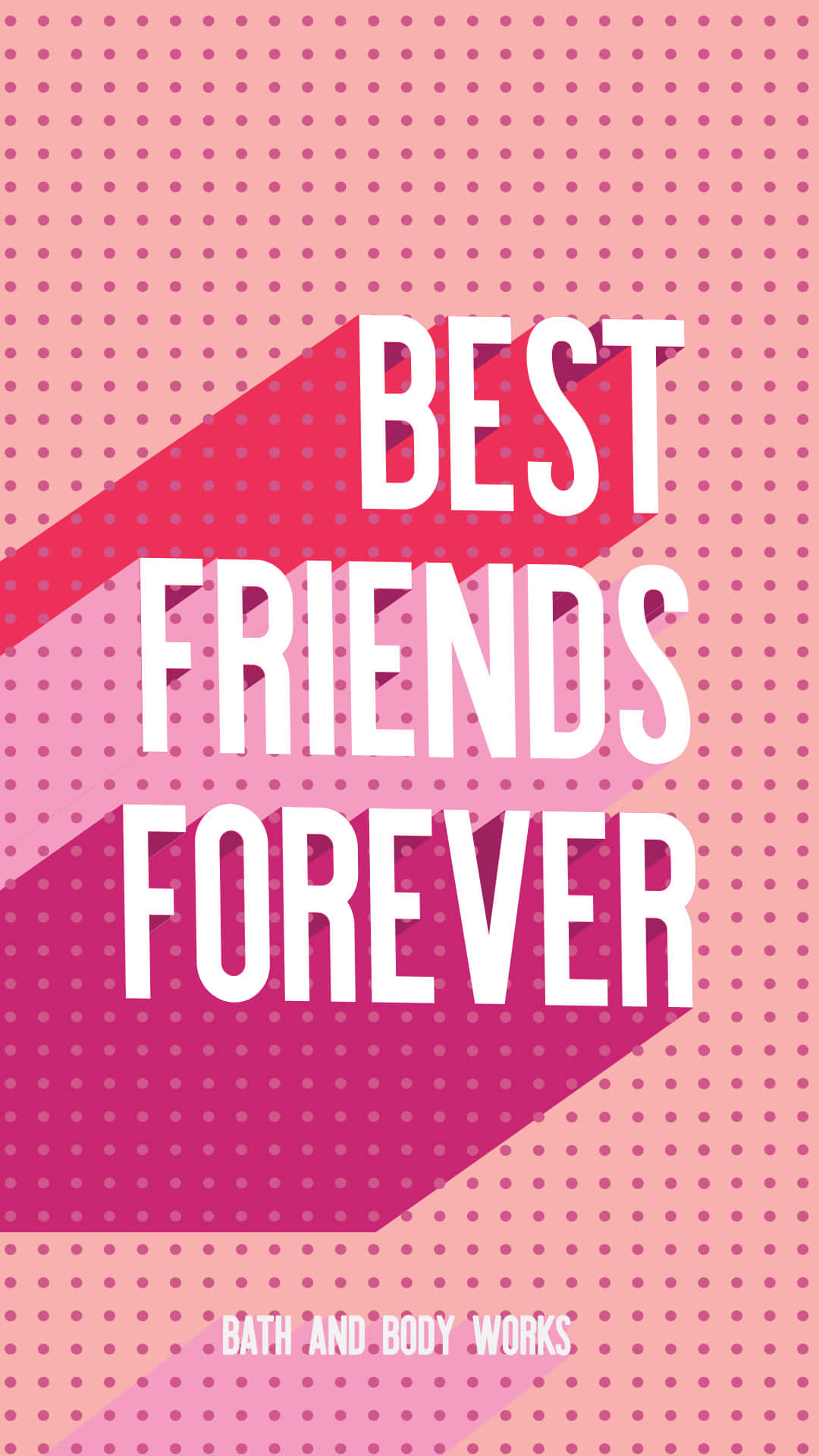 Best Friends Forever Iphone Bath And Body Works Wallpaper