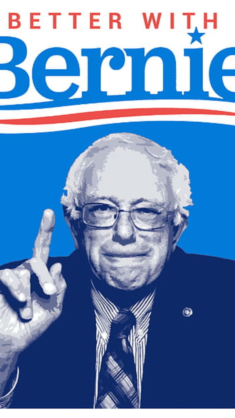 Better With Bernie Political Poster Wallpaper