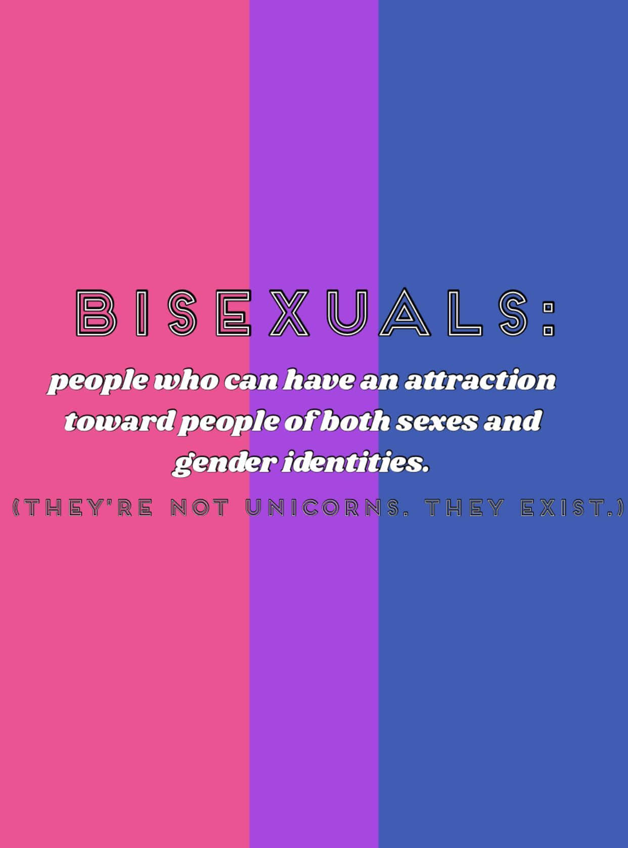 Bisexuals People Who Have An Attraction To A Gender Are Not Unicorns
