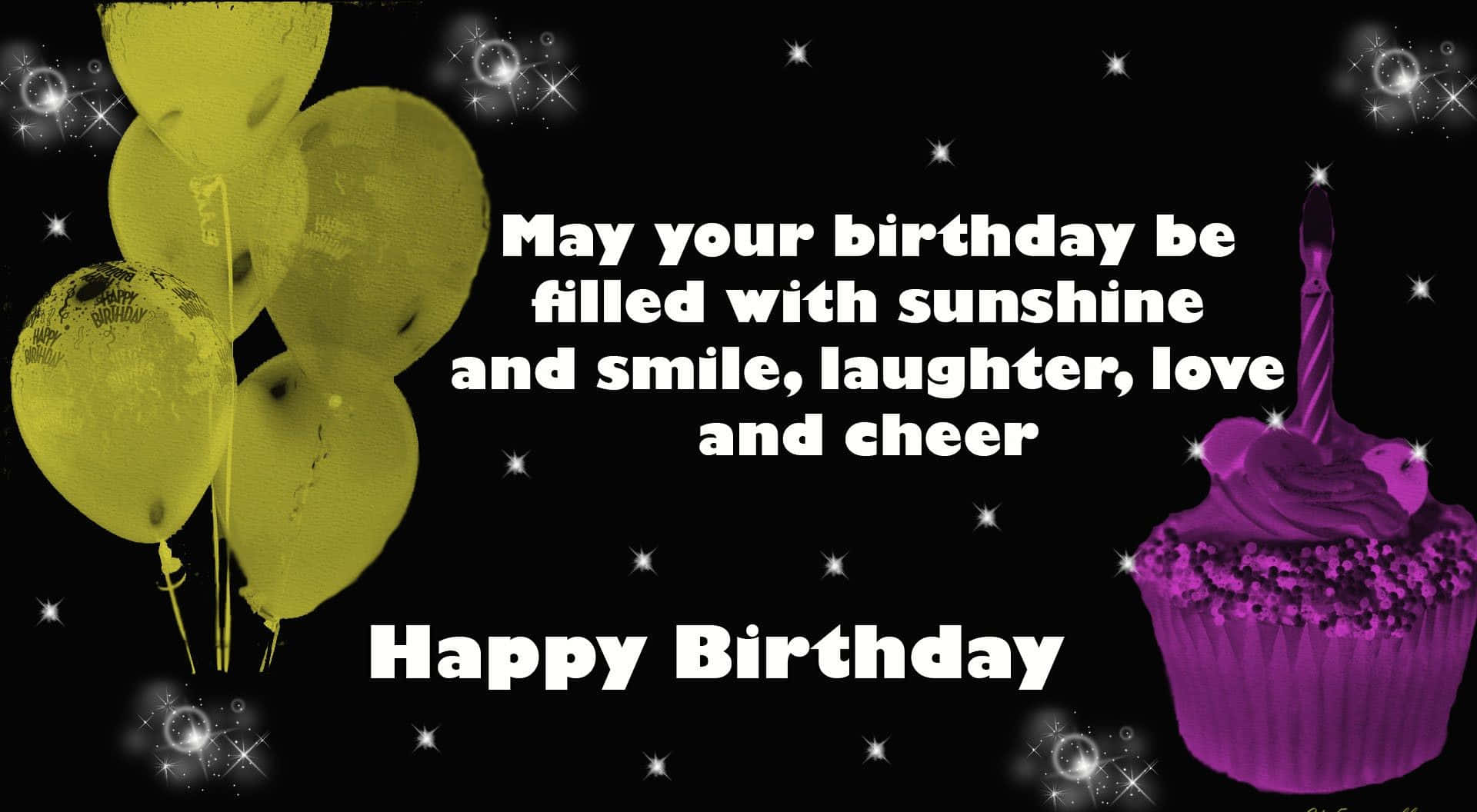 "Wishing You the Happiest of Birthdays!"