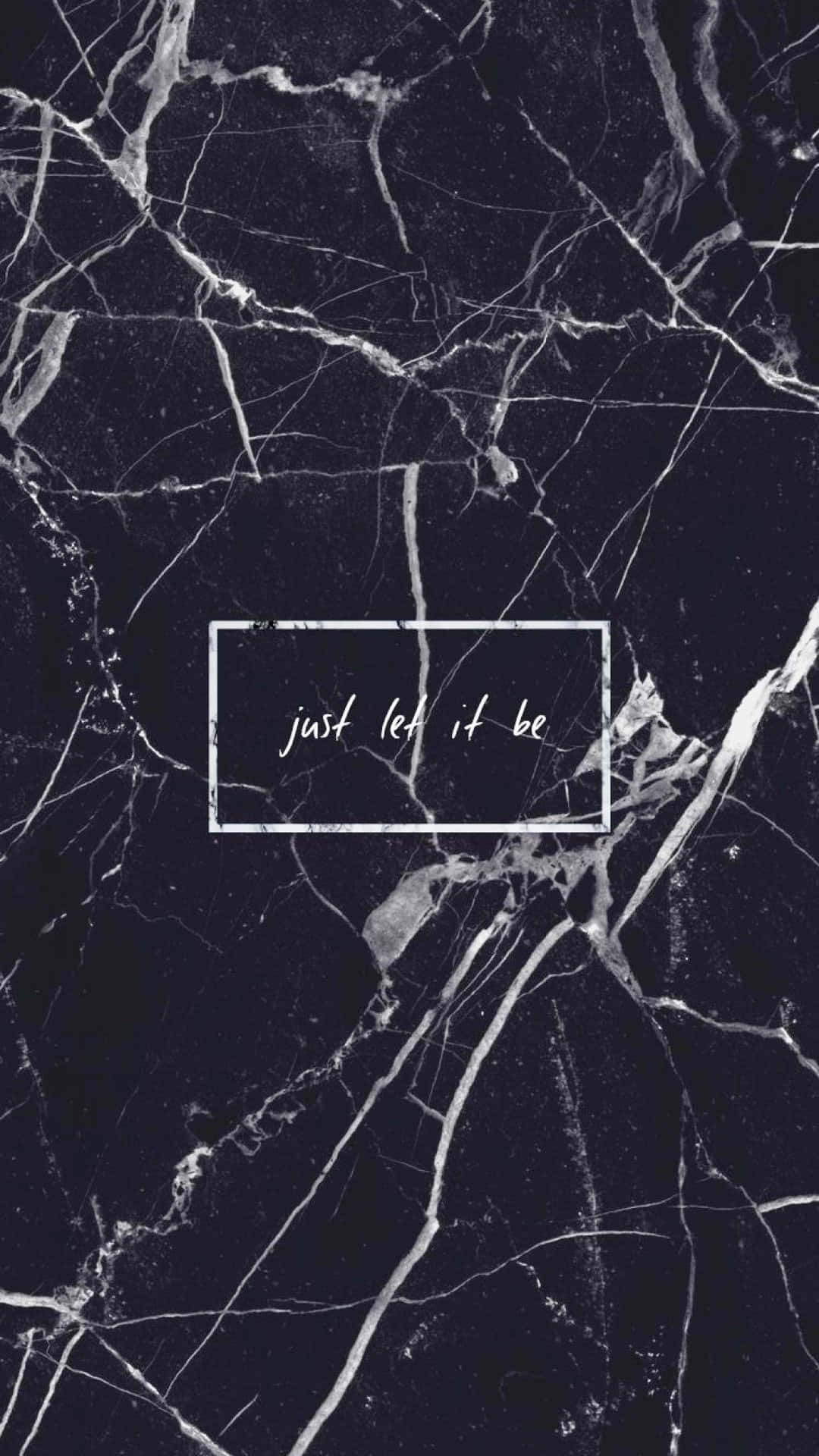 Just Let It Be Marble Black Aesthetic Background