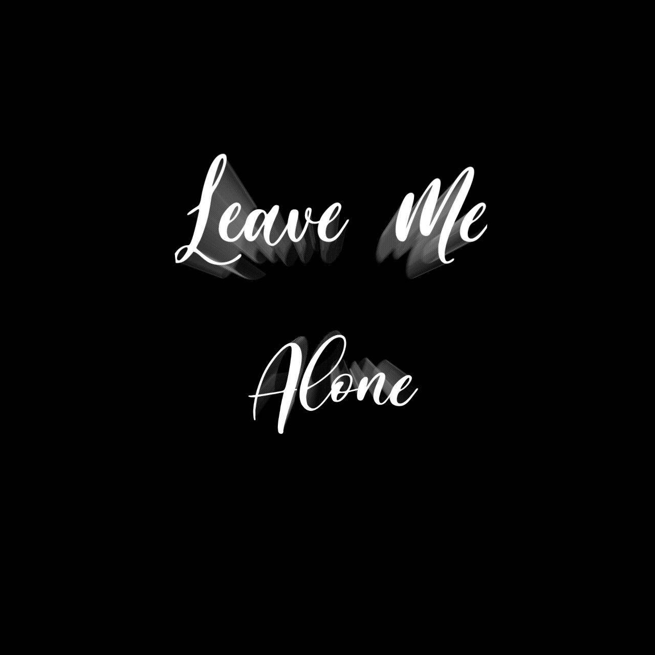 Download Black And White Leave Me Alone Wallpaper 