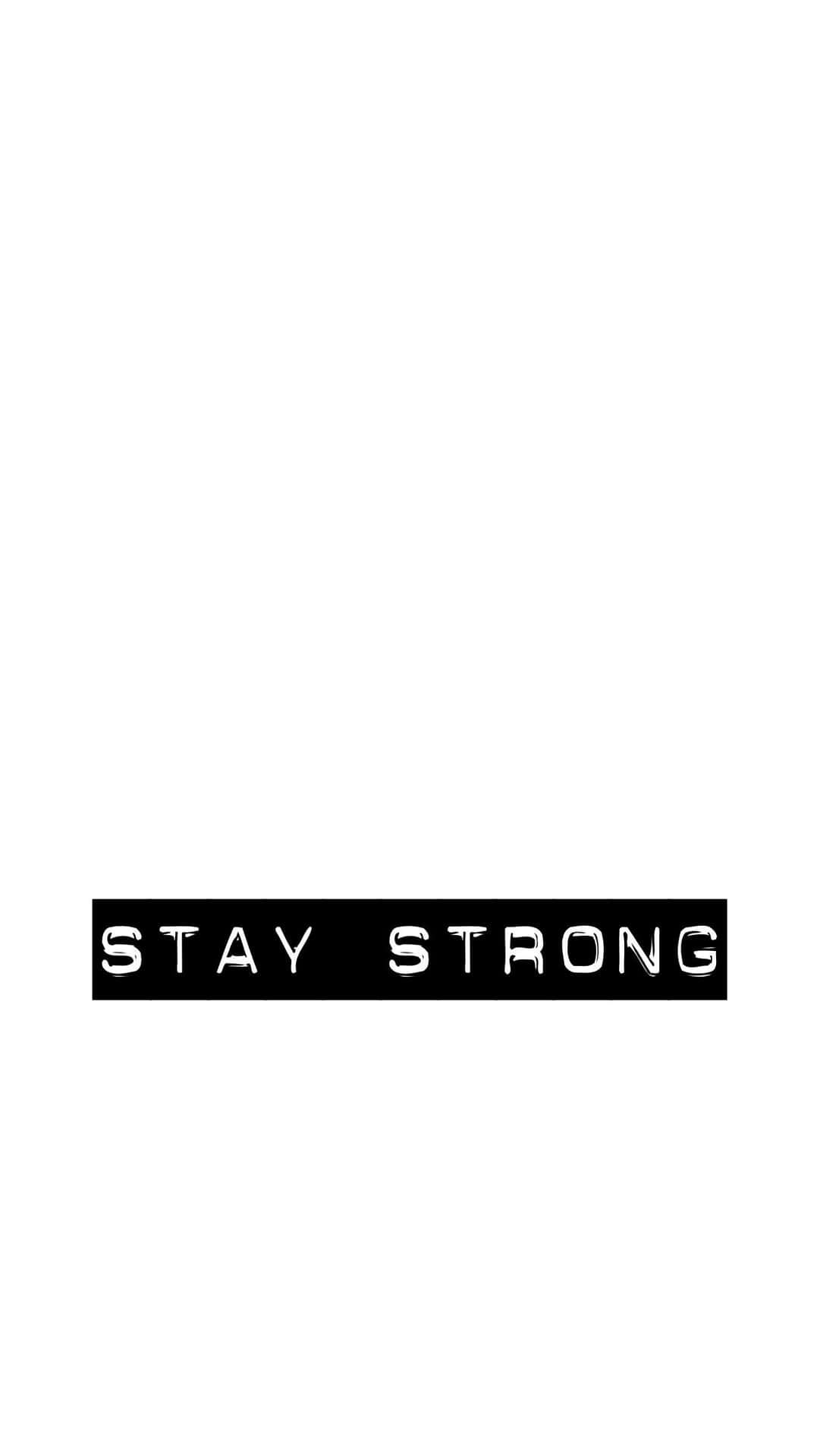 Stay Strong Logo Wallpaper
