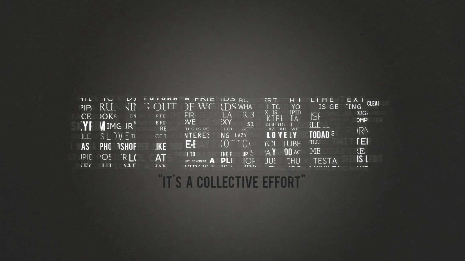 Black and white typography wallpaper showcasing the word "Everything" Wallpaper