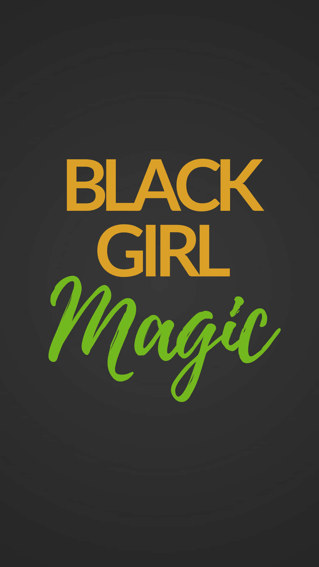 Black Girl Magic Yellow And Green Font Color Wallpaper