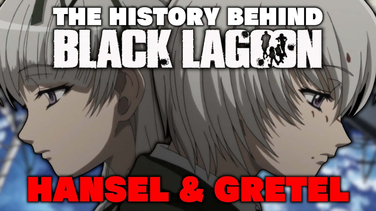 Histoire De Hansel Et Gretel De Black Lagoon Fond d'écran