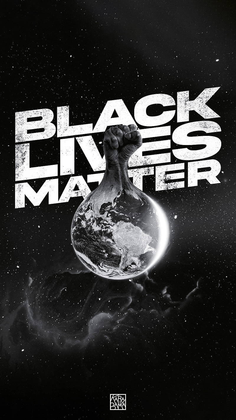 Black Lives Matter Globe Art Wallpaper