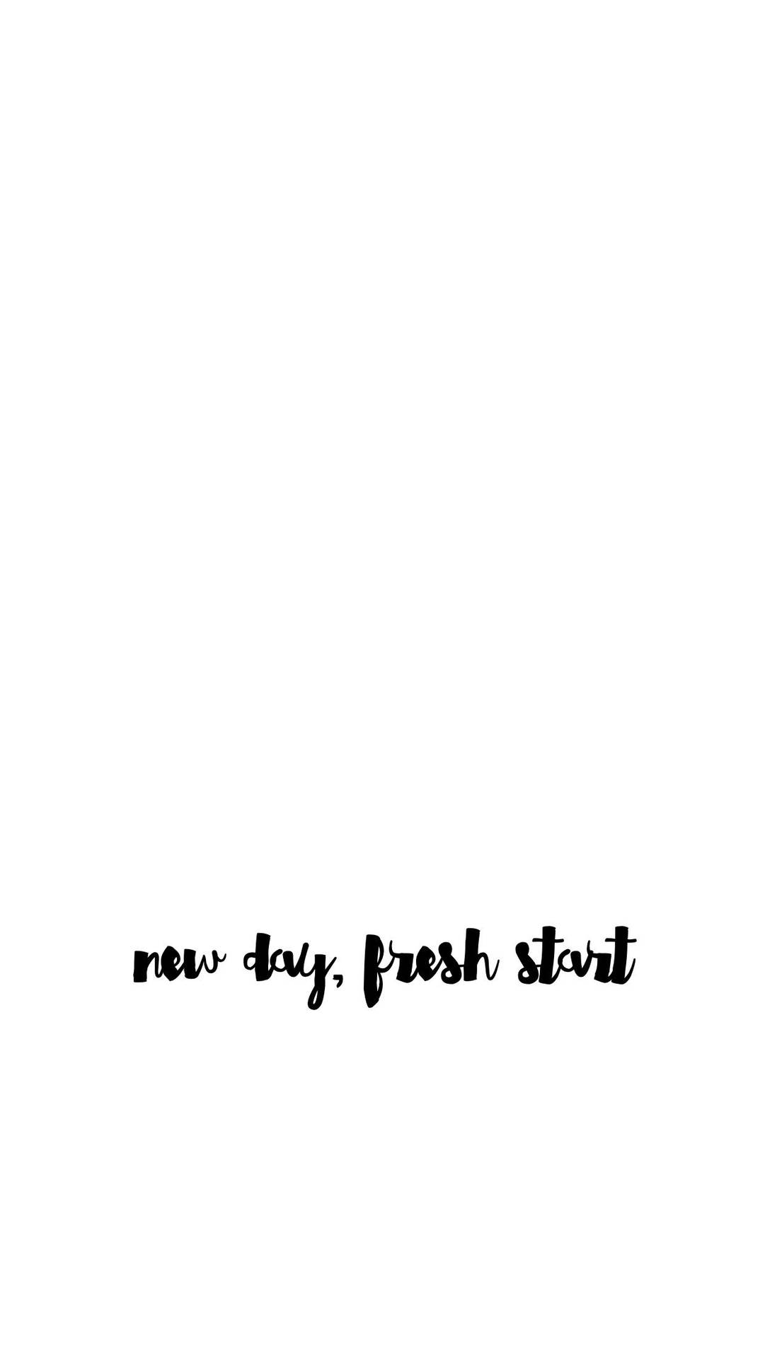 Blank White New Day Fresh Start Picture