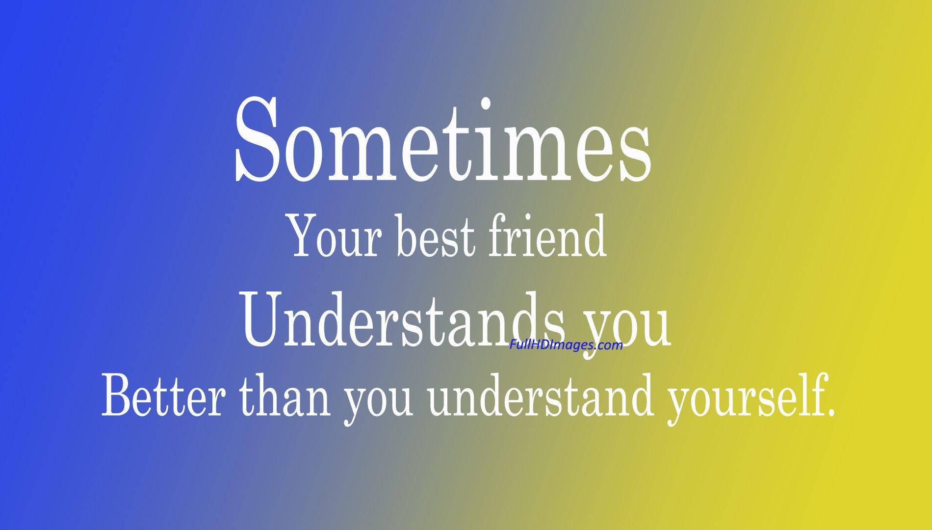 Blue And Yellow Best Friend Quotes Wallpaper