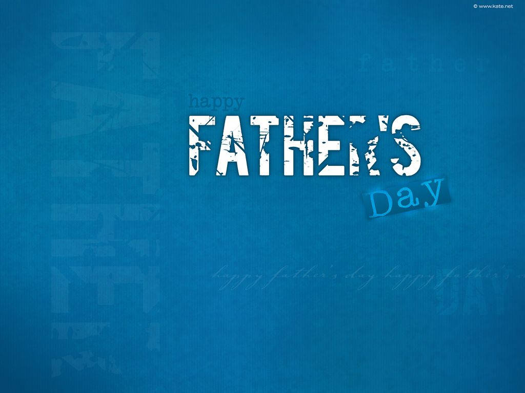 Celebrate Dad this Fathers Day Wallpaper