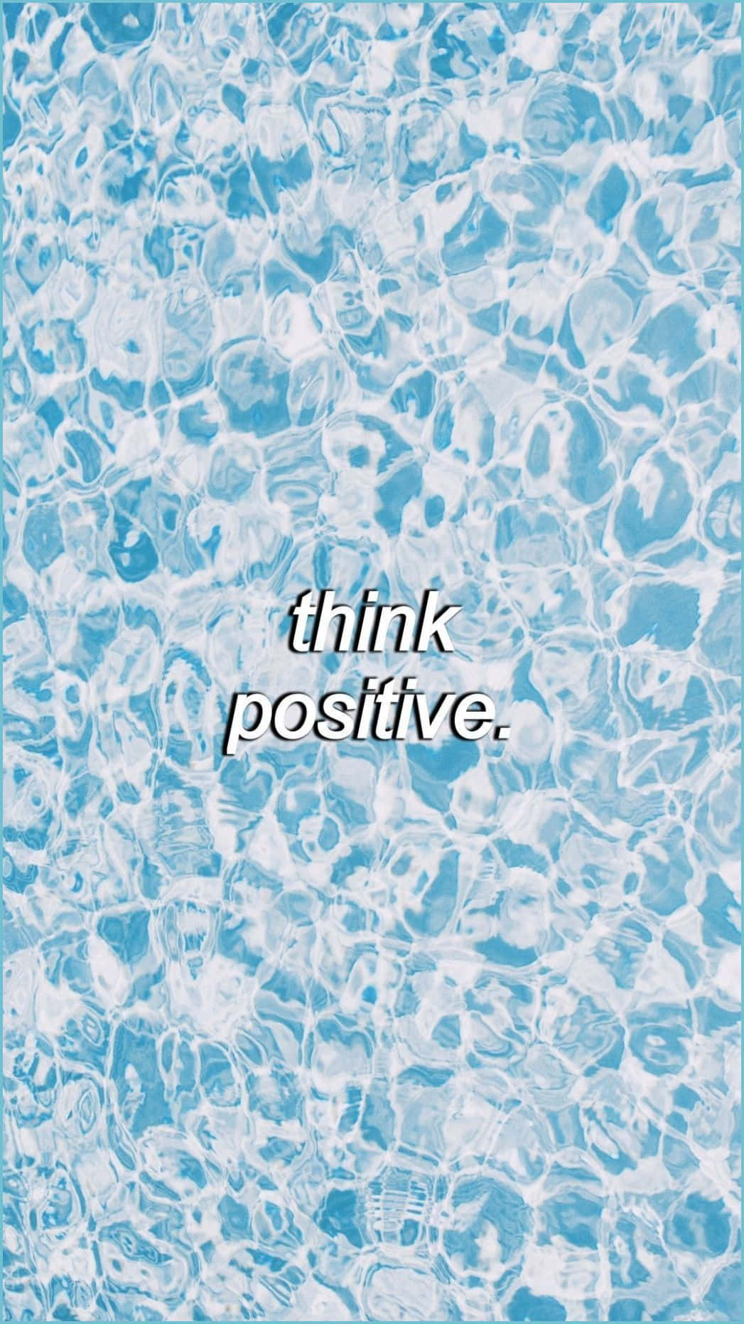 A Poster With The Words Think Positive On It