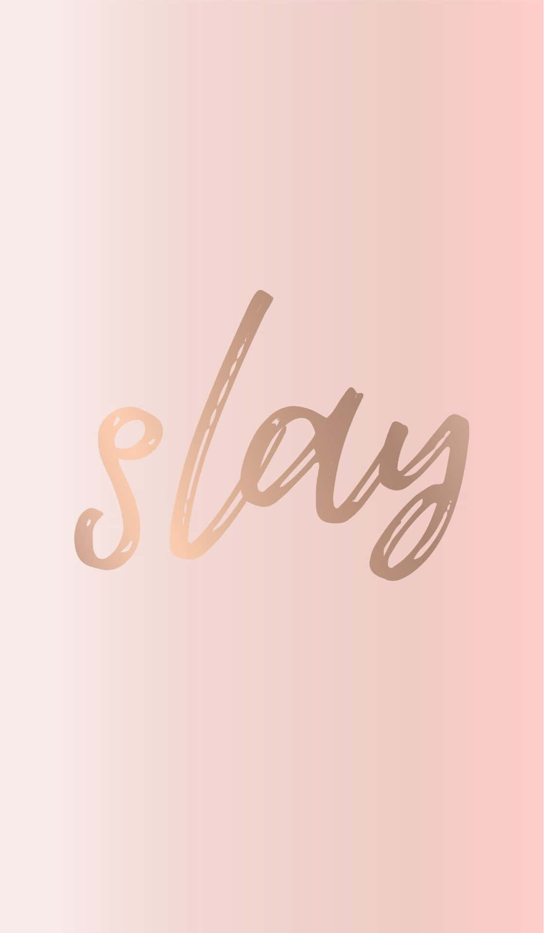 Blush Pink Slay Inspirational Quote Wallpaper