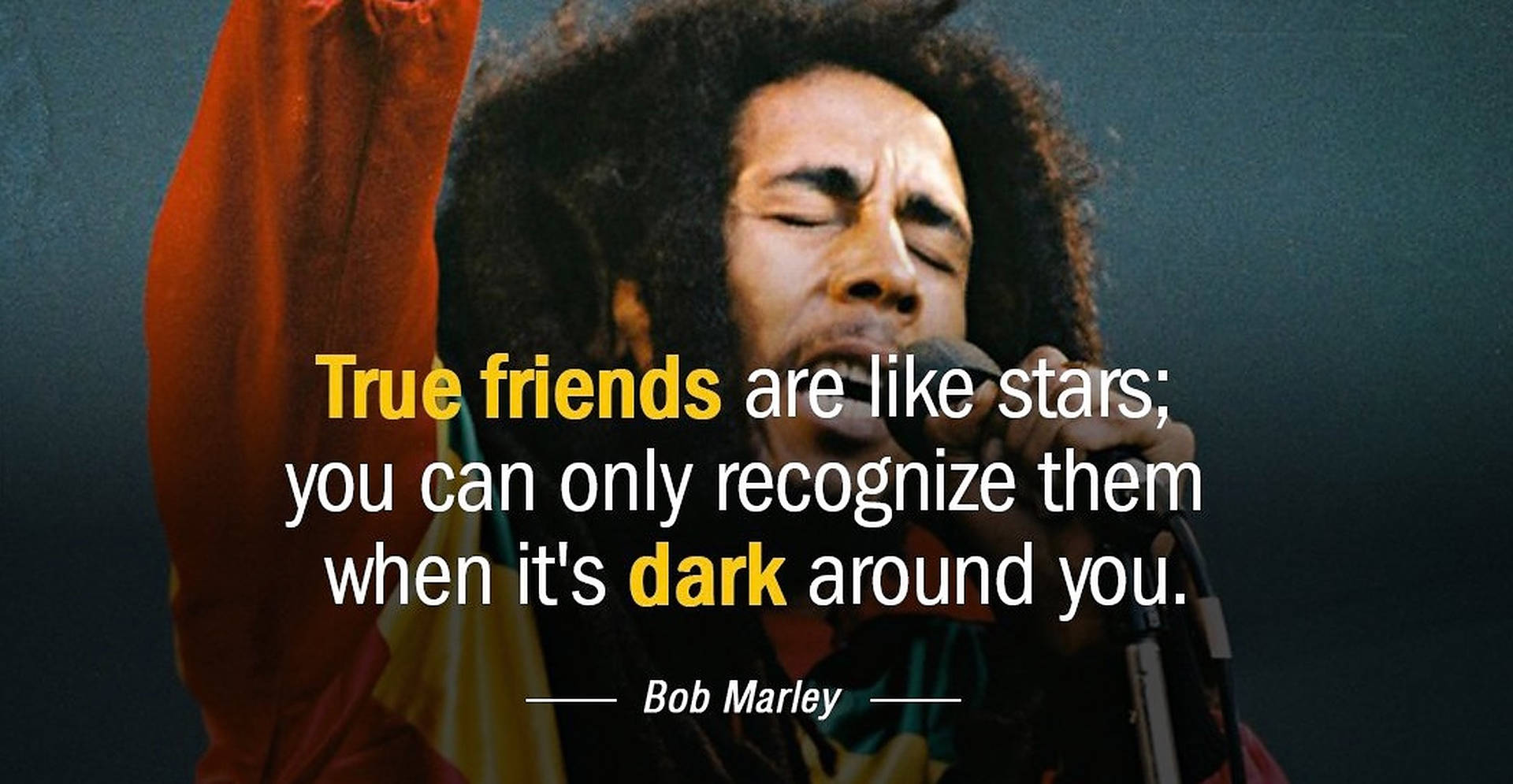 Bob Marley Friend Quotes Picture