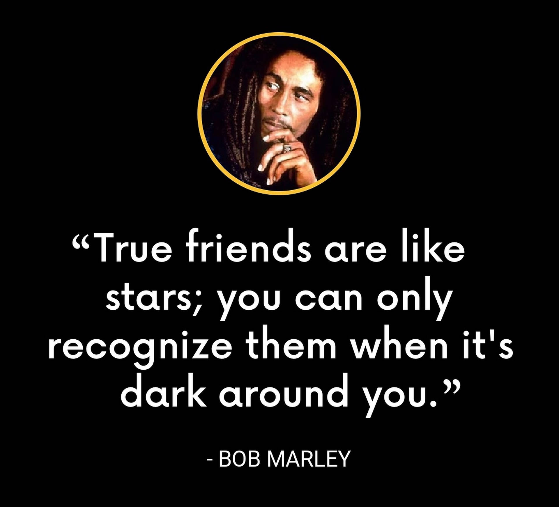 Bob Marley Friends Quotes Picture