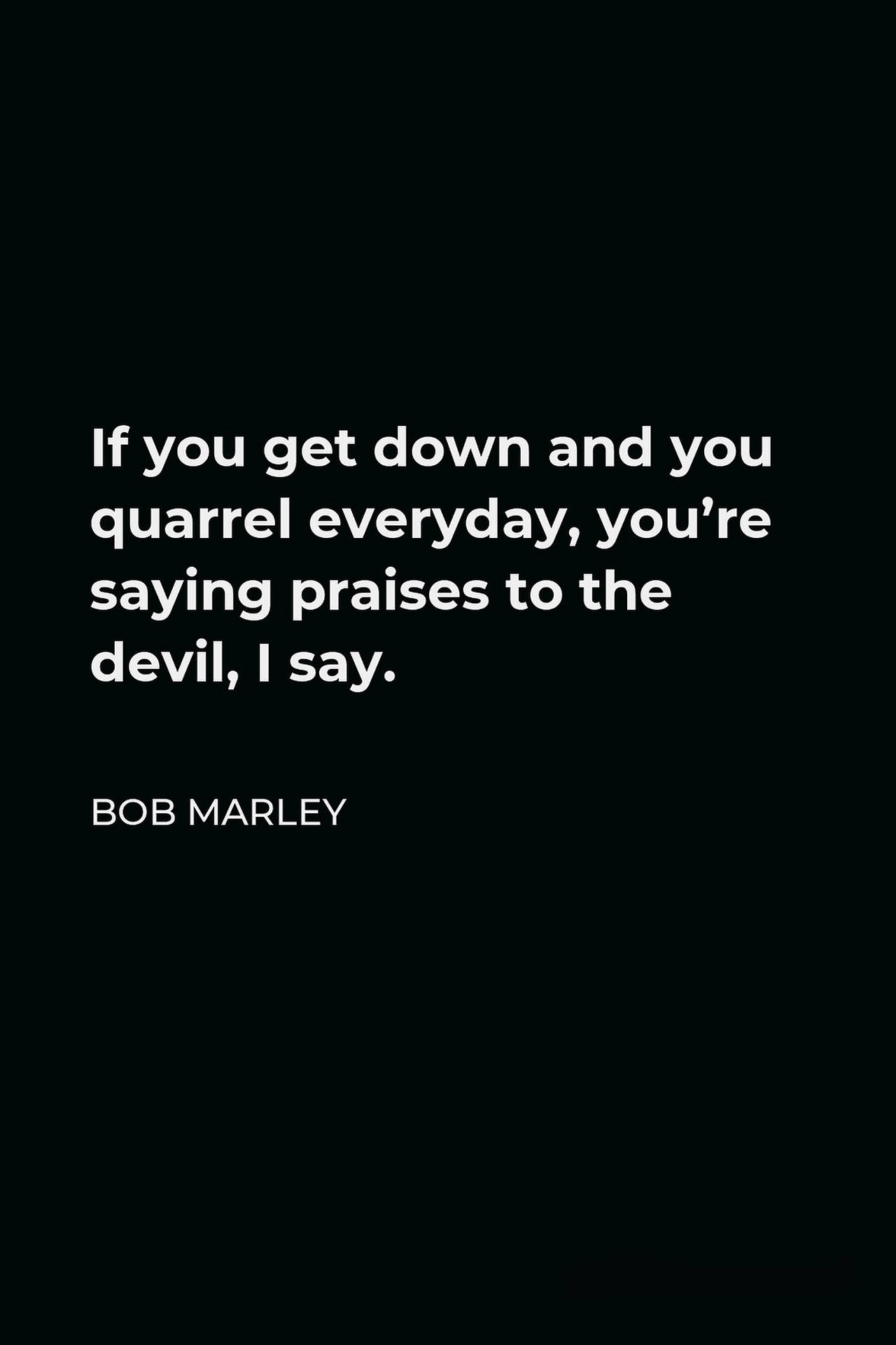 Bob Marley Moving Quotes Picture