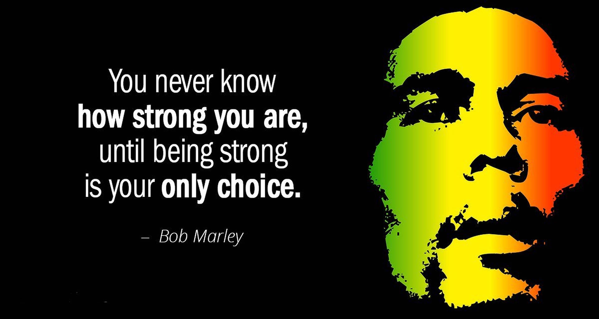 Bob Marley Quotes About Strength Picture