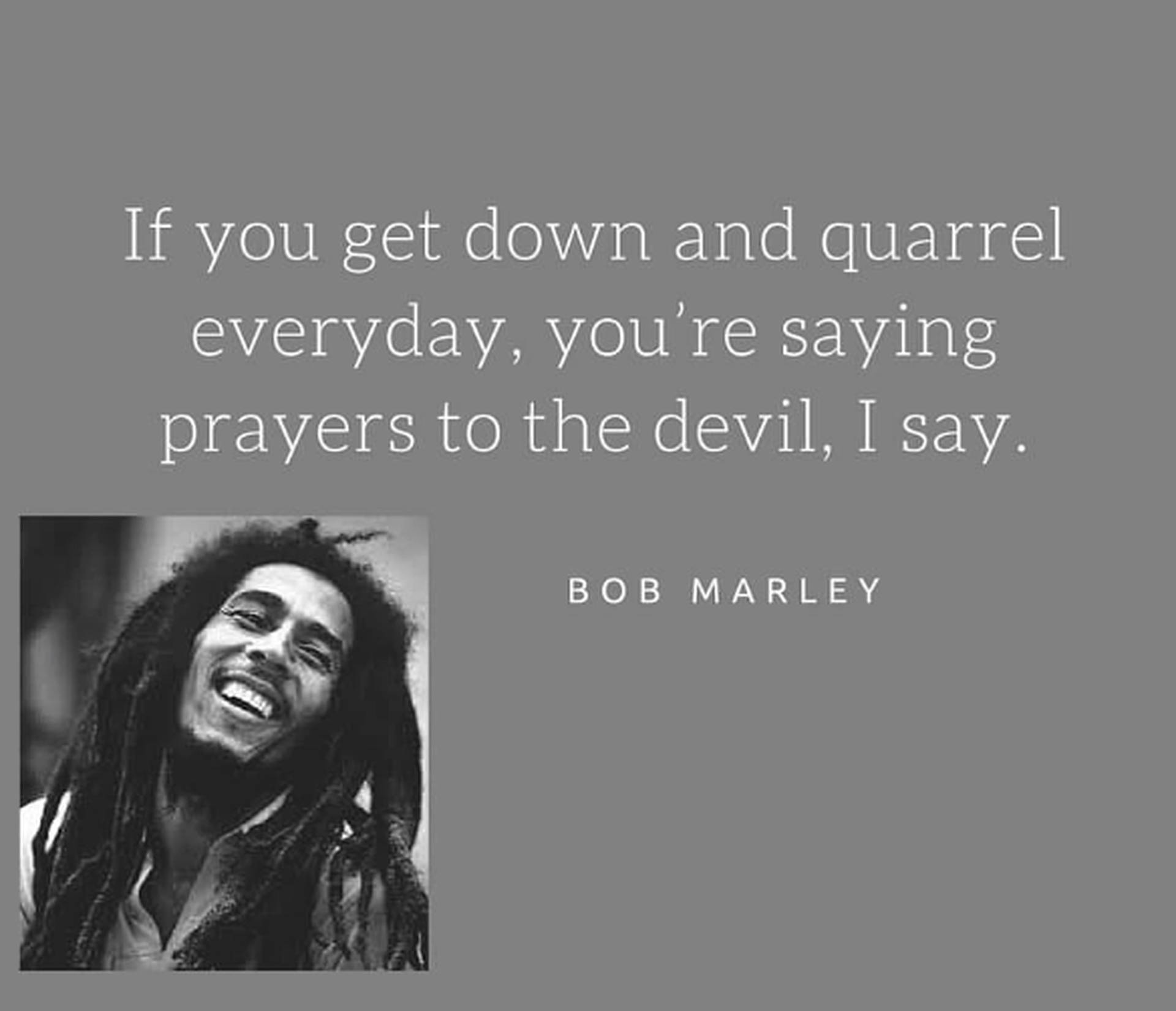 Bob Marley Quotes Gray Poster Picture