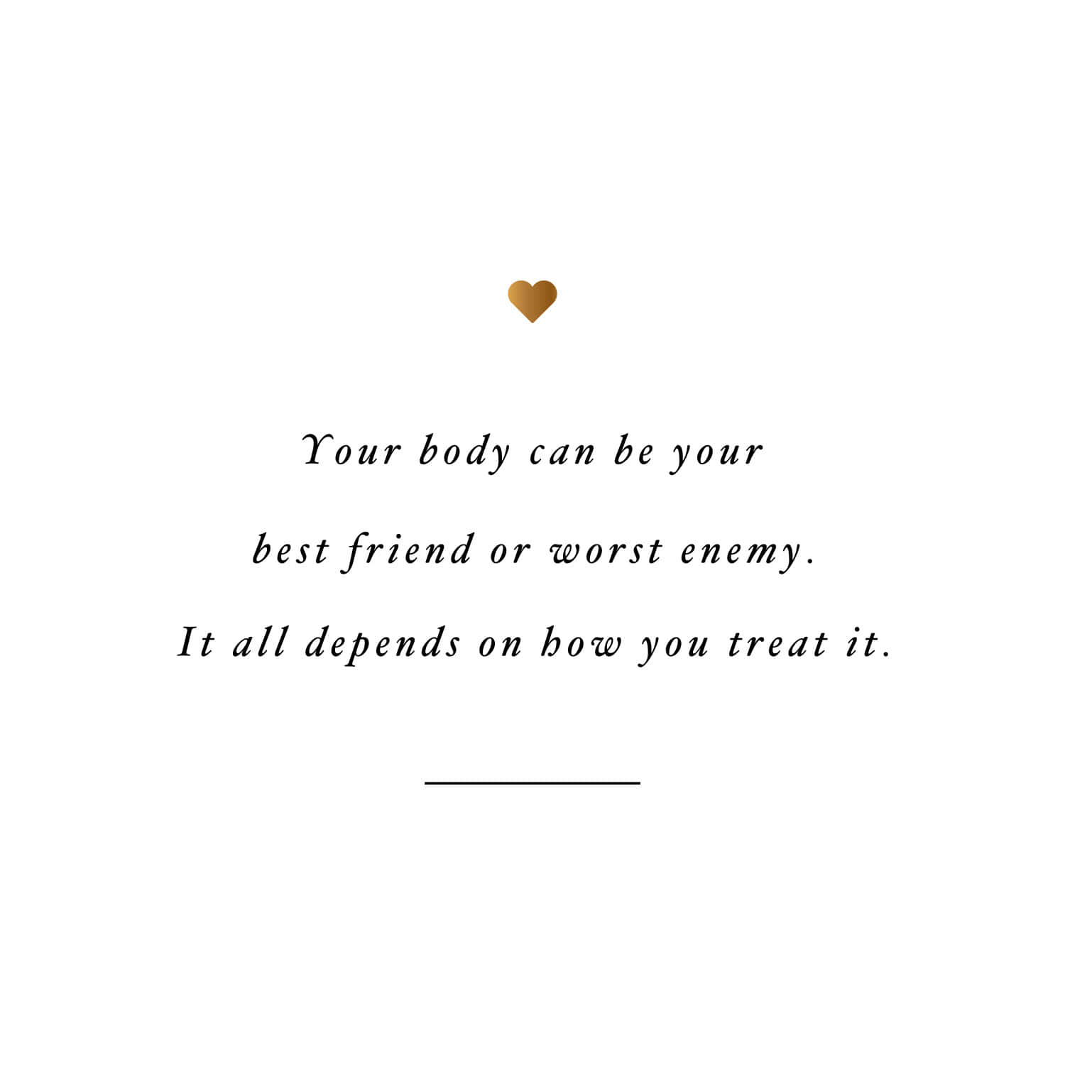 Body_ Friend_or_ Enemy_ Health_ Quote Wallpaper
