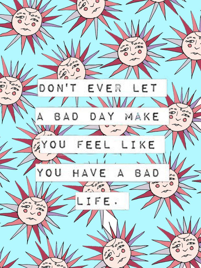 Download Boho Aesthetic Bad Day Bad Life Wallpaper 