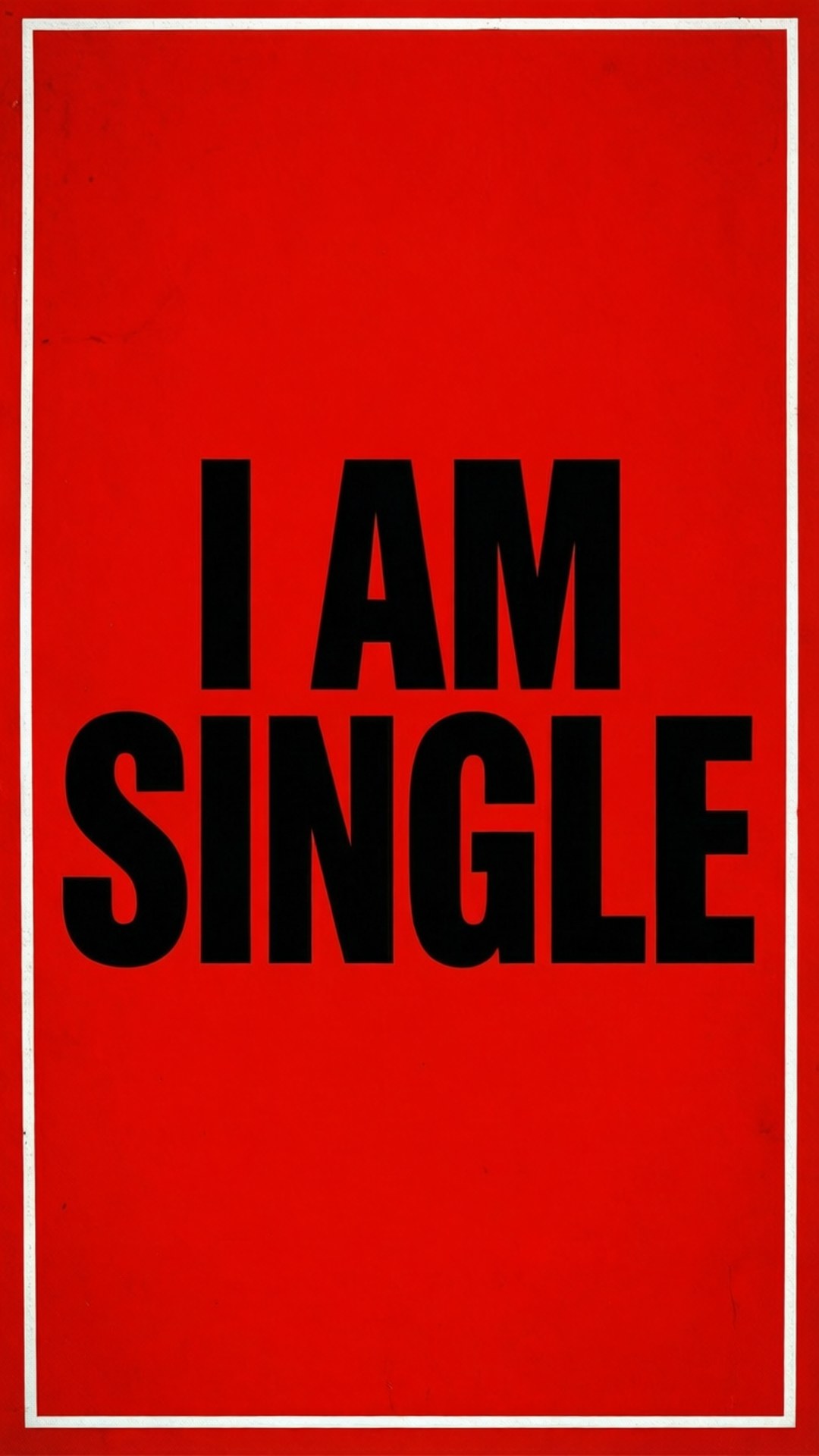 Hitam tebal 'I AM SINGLE' pada latar belakang merah cerah dengan batas putih.