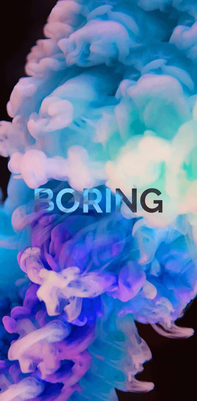 When Life Gets Too Boring Wallpaper