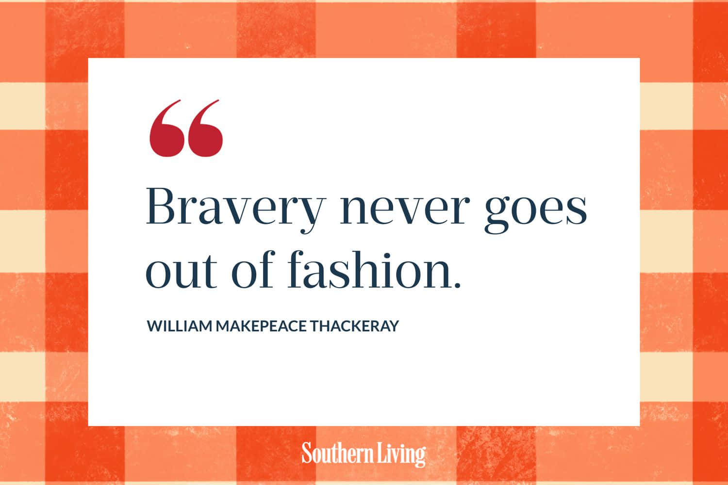 Bravery Fashion Quote_ Thackeray Wallpaper
