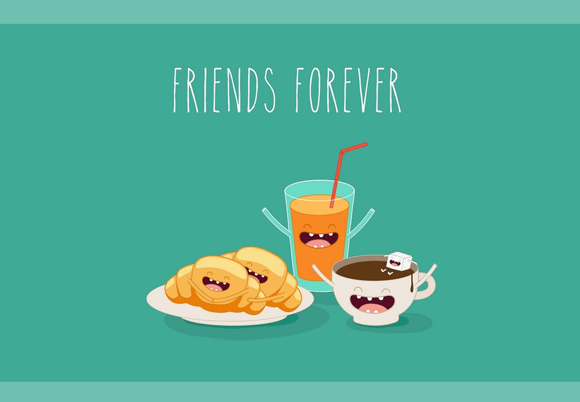 Breakfast Friends Forever Wallpaper