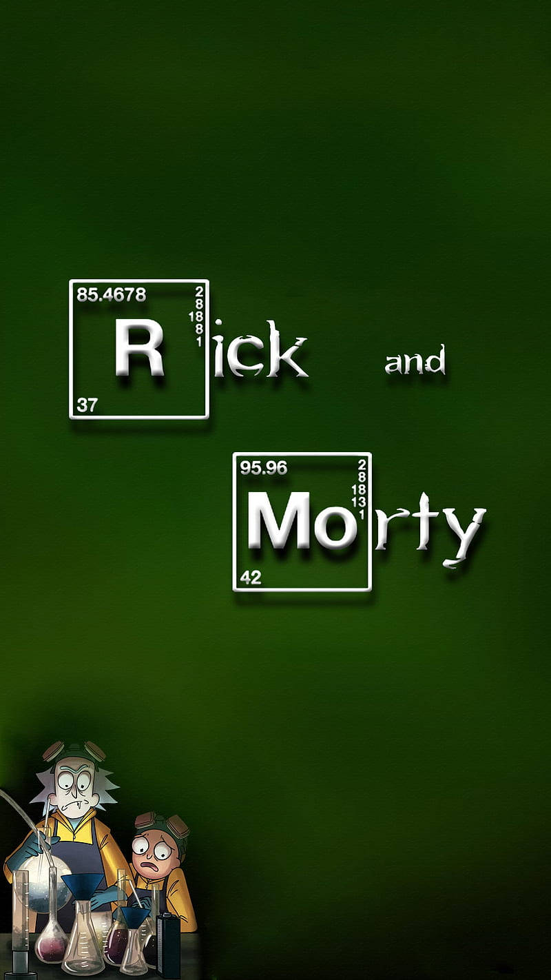 Breaking Bad Rick And Morty Phone Background