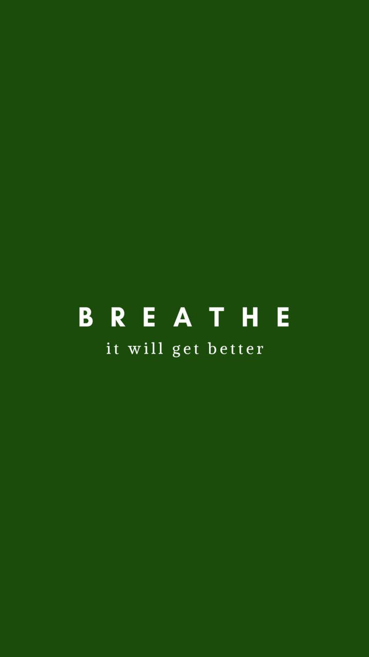 Breathe Quote Plain Green Background