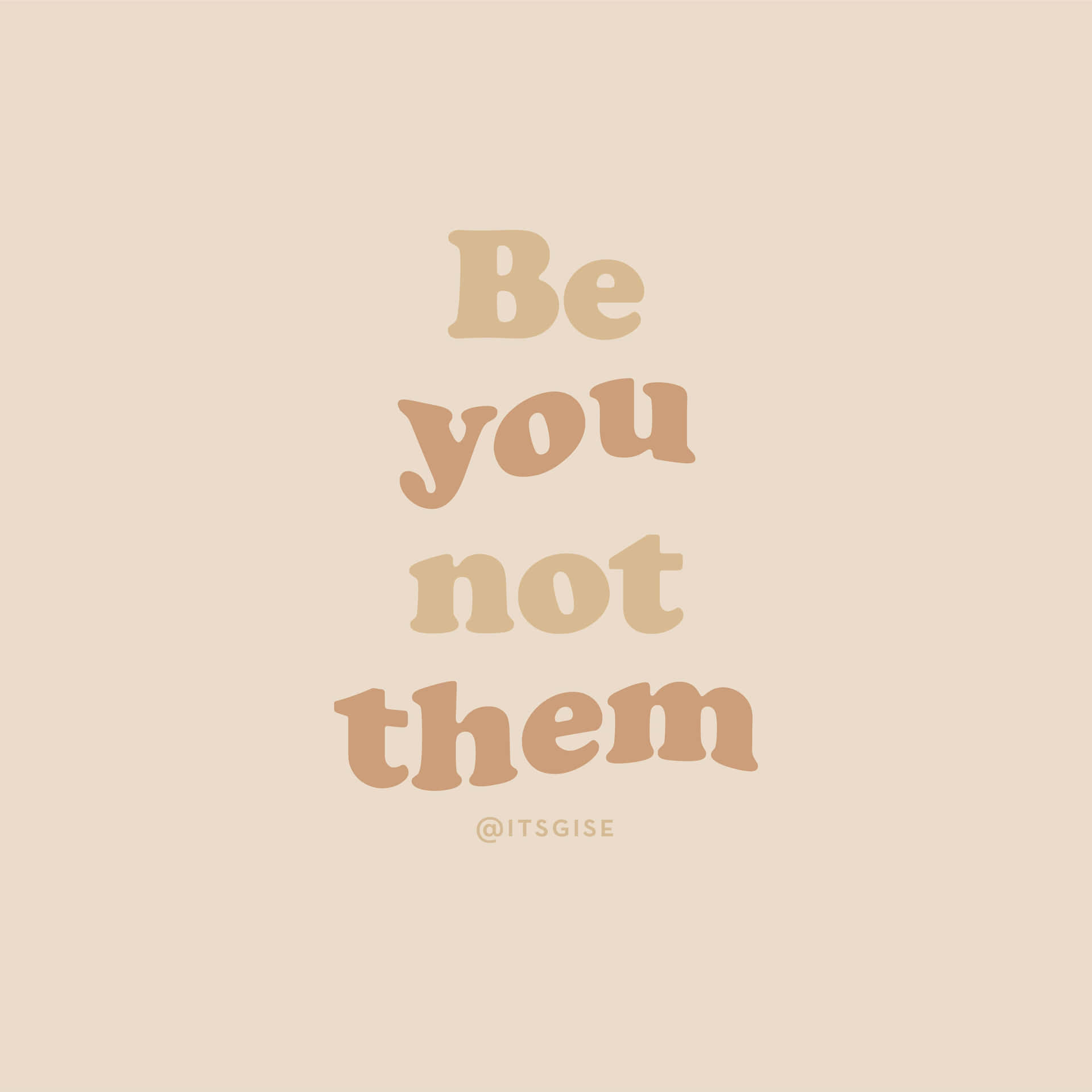 Brown Pastel Aesthetic Be You Not Them Wallpaper