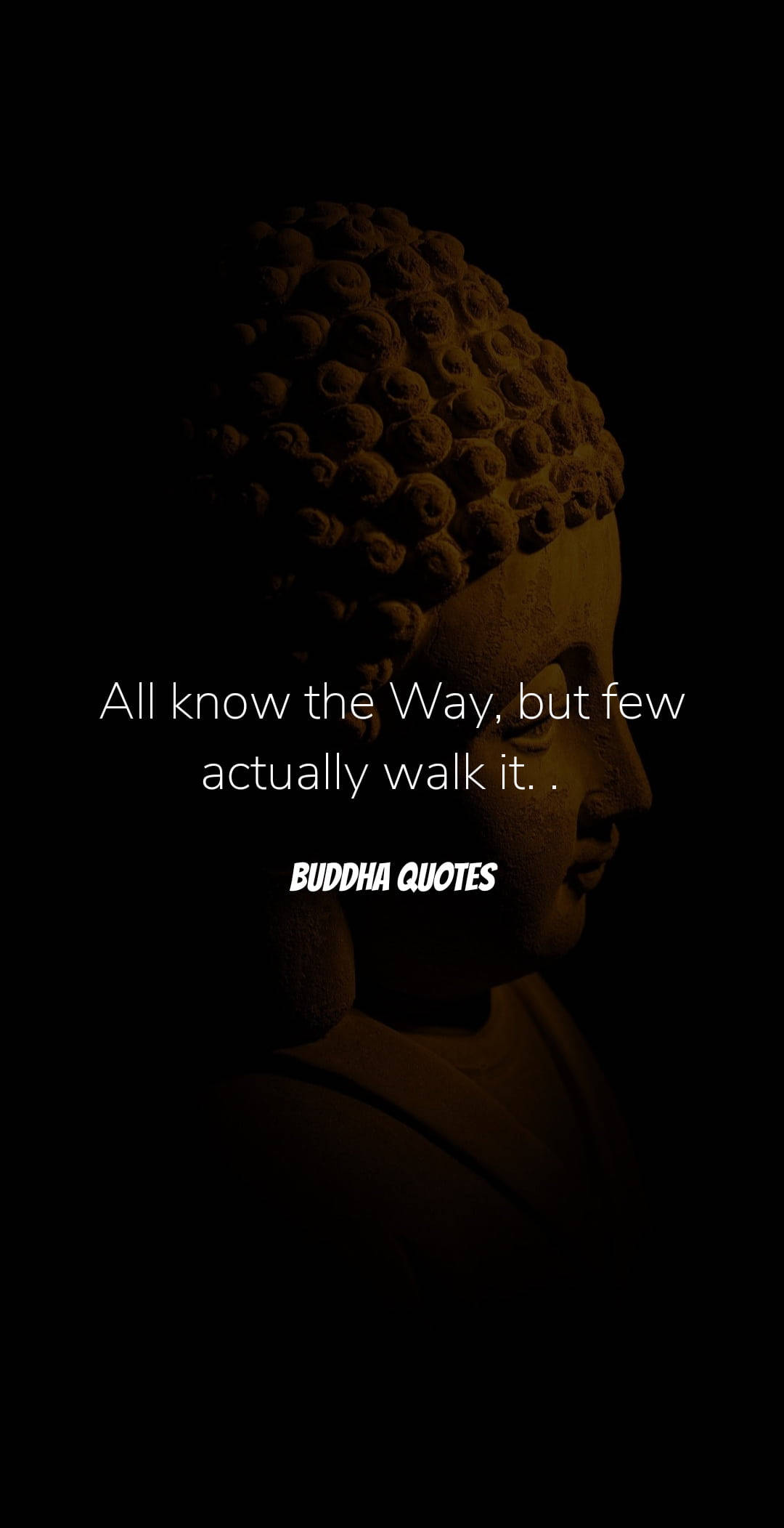 Buddha Quotes All Know Way Wallpaper
