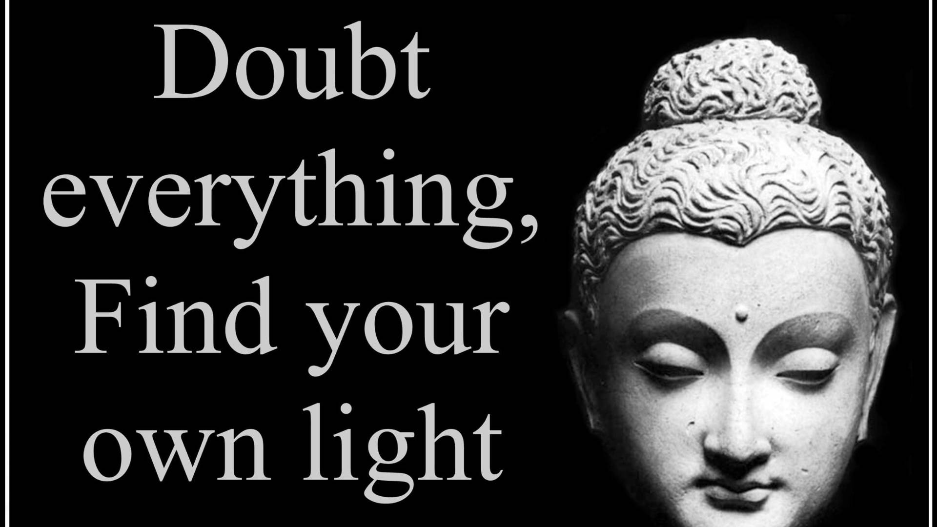 Inspirational Buddha Quote on Doubt Wallpaper