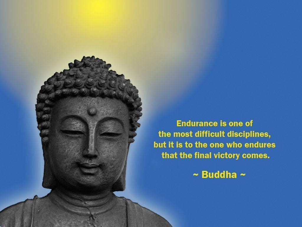 Buddha Quotes Endurance Wallpaper