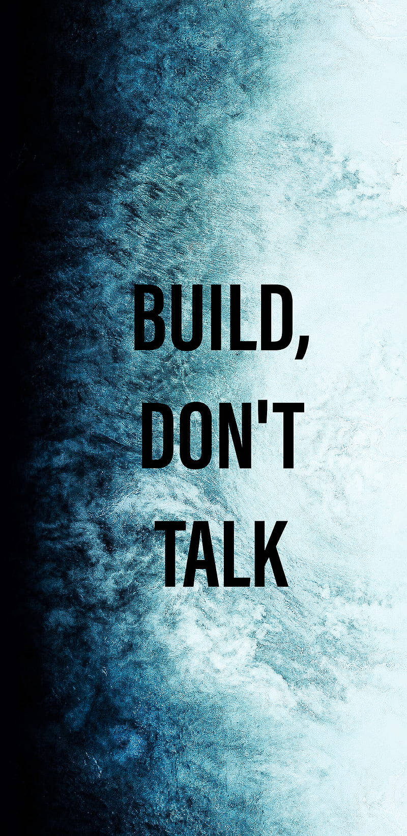 Build Don't Talk Humble Wallpaper