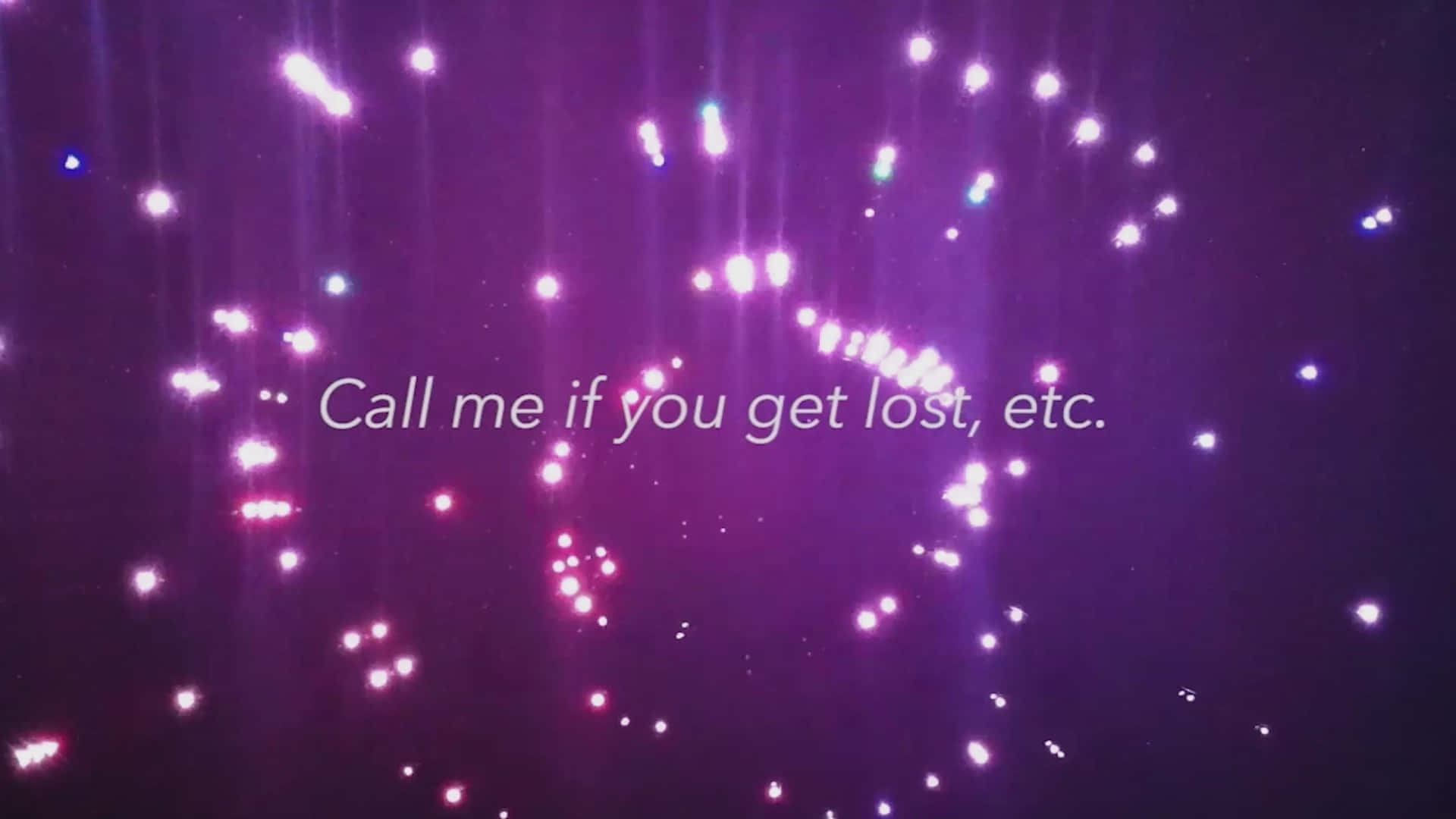 Aesthetic Call Me If You Get Lost Wallpaper