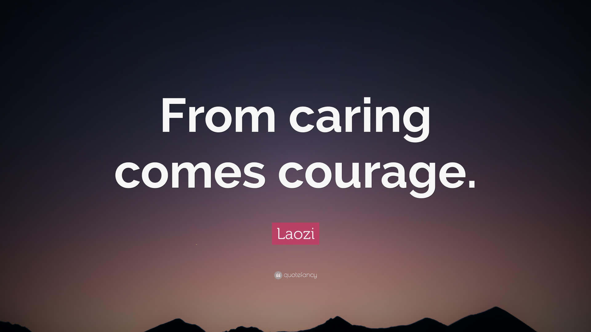 Caring Courage Quoteby Laozi Wallpaper