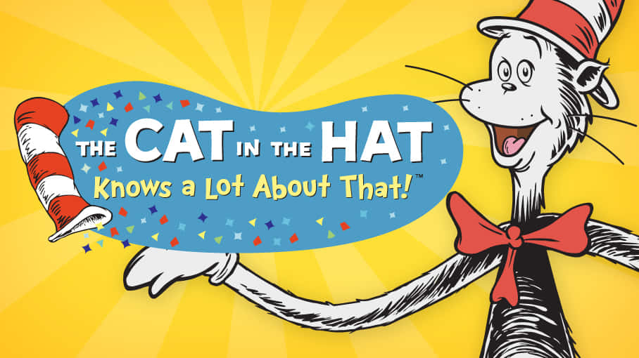 Download The Cat In The Hat Knows A Lot About It First | Wallpapers.com